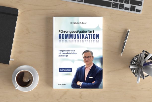 Buch "Führungsaufgabe Nr. 1 Kommunikation. Bringen Sie Ihr Team mit klaren Botschaften zum Erfolg!